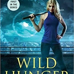 DOWNLOAD ⚡️ eBook Wild Hunger (An Heirs of Chicagoland Novel) Full Ebook