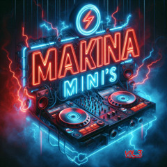 Makina Mini's VOL.3