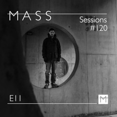 MASS Sessions #120 | E11