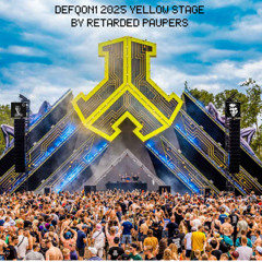 DEFQON1 2025 YELLOW STAGE BY RETARDED PAUPERS