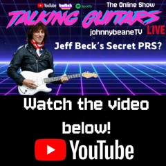 Talking Guitars: Jeff Beck’s Secret PRS? EVH Hypersonic, Tele Mods & Hello Kitty Mayhem! 12/5/25