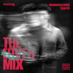 The Cover Mix: Interplanetary Criminal