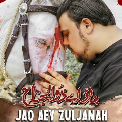 JAO AY ZULJANAH  --  Syed Mohammad Shah  --  2023