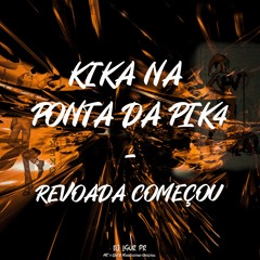 É SOCADÃO - KIKA NA PONTA DA PIK4 - REVOADA COMEÇOU - MC`s GW & Matheuzinho Original • DJ IGOR PR •