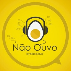 Não Ouvo #183 - Meu Bebezin do Snap