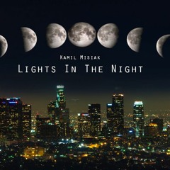 Kamil Misiak - Lights In The Night (Original Mix)
