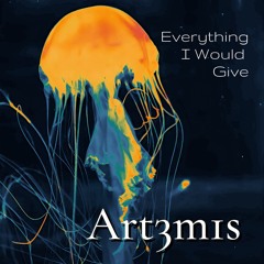 Everything I Would Give