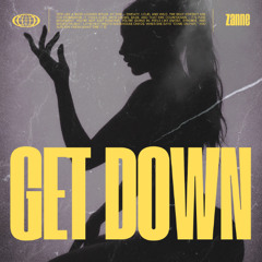 Get down - ZANNE