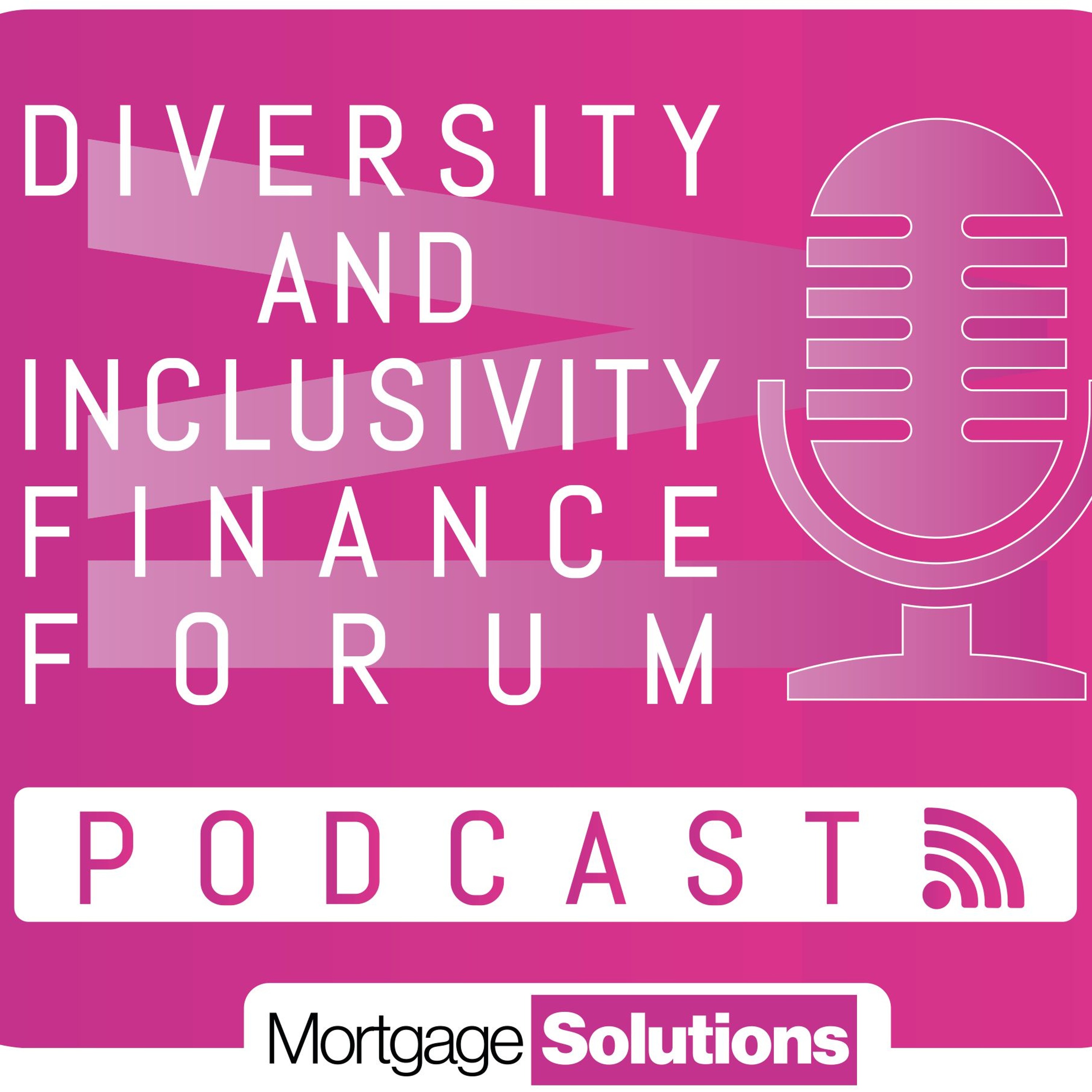 Diversity & Inclusivity Finance Forum Podcast