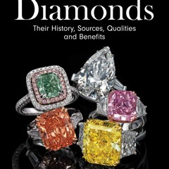 Books⚡️For❤️Free Diamonds Their History  Sources  Qualities and Benefits