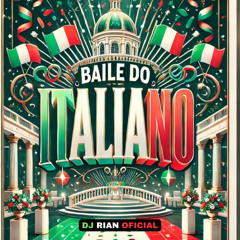 BAILE DO ITALIANO