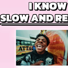 IShowSpeed – I Know (Slowed and Reverb)