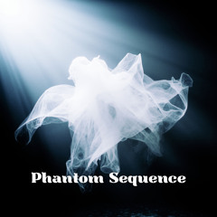Phantom Sequence