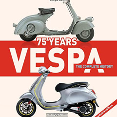 [FREE] PDF 💝 Vespa 75 Years: The complete history - Updated edition by  Giorgio Sart
