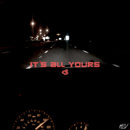 It’s All Yours [Freestyle](Prod by Pierre1k)