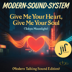 Give Me Your Heart, Give Me Your Soul – Tokyo Moonlight