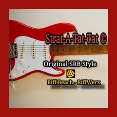 Strat-A-Tat-Tat © - RSB Style Original ElectrOburner