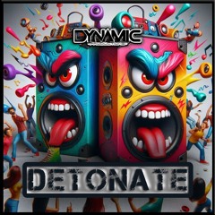 DYNAMIC - Detonate  (sample)