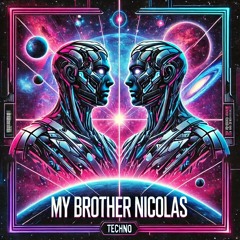 my Brother NICOLAS
