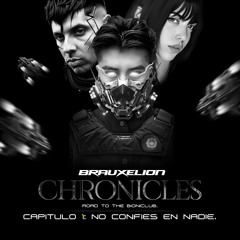 Brauxelion Chronicles Capítulo 1: No confíes en nadie.