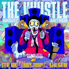 Steve Aoki & DJ Aligator vs Timmy Trumpet - HiROQUEST Anthem (TT Remix) vs The Whistle [Mashup]
