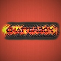 Chatterbox [Summer 2K23 Mix]