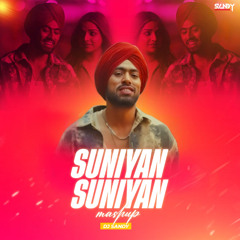 Suniyaan Suniyaan Mashup
