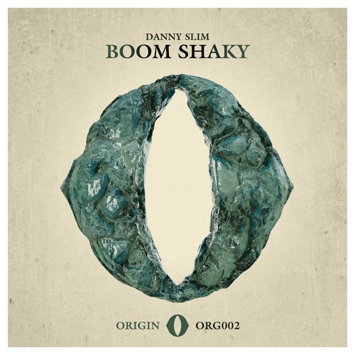 ORG002 - Danny Slim - Boom Shaky (Original mix) ORIGIN