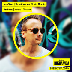 subSine | Sessions w/ Chris Curtis & Richard Colburn - Radio Buena Vida 10.08.25