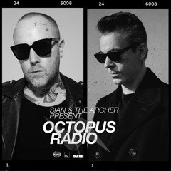 Sian & The Archer - Octopus Radio #043 (Dark Heart Guest Mix)