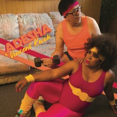 Adesha & Vincent Kwok - Hot Mess / Girl Fan
