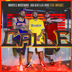 CALLE (feat. HR Filmz) - Novato El Mercenario, Giga Beat & Gil-Iriko