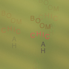 boom chic-ah