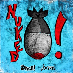 OWCH! X JXRA - NUKED! (DIRECT DLS ON)