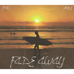 Fade Away