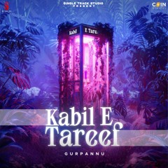 Kabil E Tareef By Gurpannu | Coin Digital | New Punjabi Songs 2022