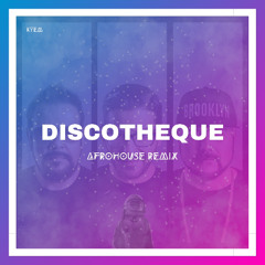 Discotheque - Afrohouse remix