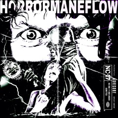 HORROR MANE FLOW (Ethereal Lotus, Ricky LaGoon, Sage4K + Trippy La Phantom) [prod. Powell]