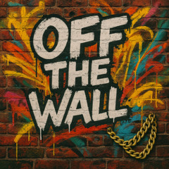 Off The Wall (prod. euphoria beatz)