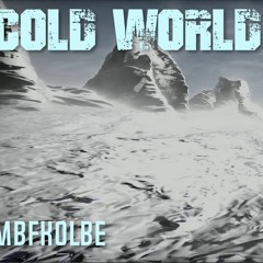 MBFKOLBE - COLD WORLD (Prod.ESKOT!)