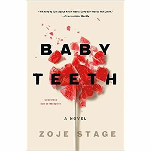READ ⚡️ DOWNLOAD Baby Teeth A Novel