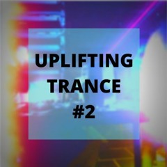 Valamettis Uplifting Trance Mix #2 (Progressive, Uplifting)