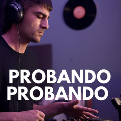 PROBANDO PROBANDO [HARDBOUNCE/240] SET