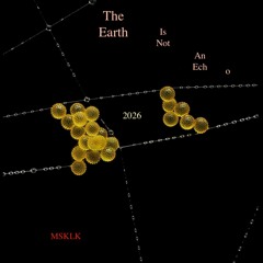 2026 - The earth is not an echo.