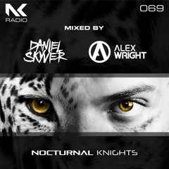 Nocturnal Knights 069 - Daniel Skyver & Alex Wright
