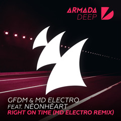 GFDM & MD Electro feat. NÉONHÈART - Right On Time (MD Electro Remix)