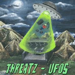Threatz - UFOs [FREE DL]