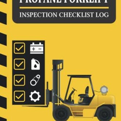 GET EPUB 📥 Propane Forklift Inspection Checklist Log: 365 Pages Propane Forklift Log