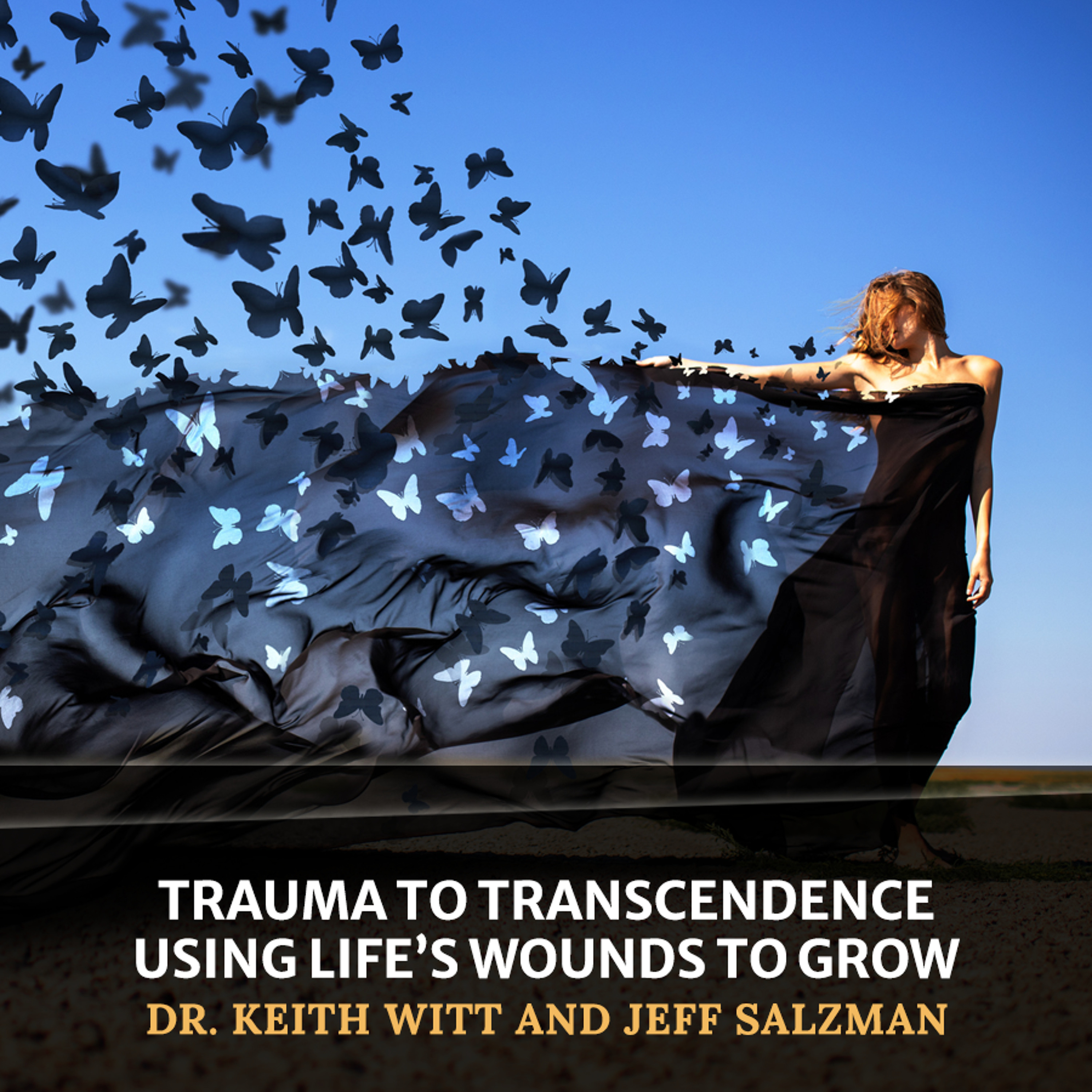 cover of episode Trauma to Transcendence: Using Life's Wounds to Grow