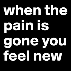 Pain Is Gone